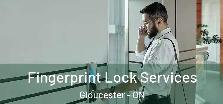 Fingerprint Lock Services Gloucester - ON