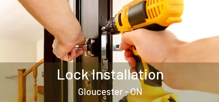 Lock Installation Gloucester - ON