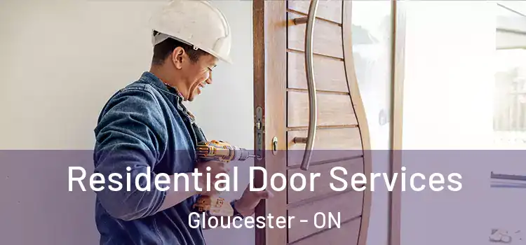 Residential Door Services Gloucester - ON