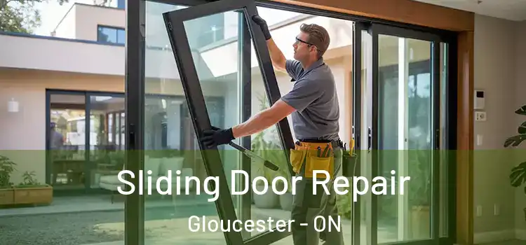 Sliding Door Repair Gloucester - ON